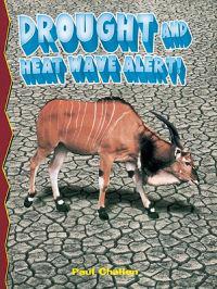 Drought and Heat Wave Alert!