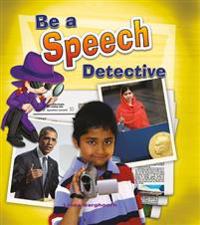 Be a Speech Detective