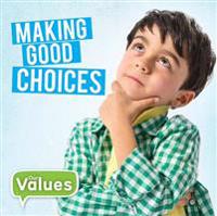 Making Good Choices