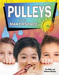 Pulleys in My Makerspace