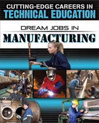 Dream Jobs Manufacturing