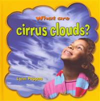 What Are Cirrus Clouds?