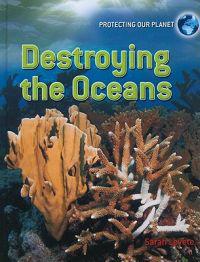Destroying the Oceans
