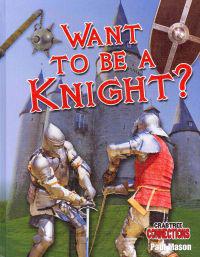 Want to Be a Knight?