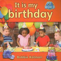 It is my Birthday