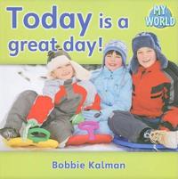 Today is a great day!