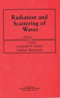 Radiation and Scattering of Waves