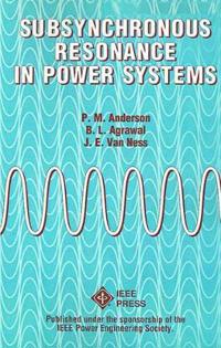 Subsynchronous Resonance in Power Systems