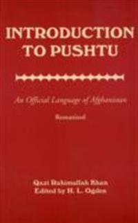 Introduction to Pushtu: An Official Language of Afghanistan