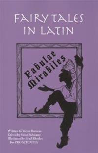 Fairy Tales in Latin: Fabulae Mirabiles