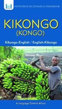 Kikongo-English/ English-Kikongo (Kongo) Dictionary & Phrasebook