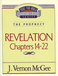 Thru the Bible Vol. 60: The Prophecy (Revelation 14-22)