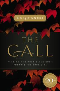 Call - finding and fulfilling gods purpose for your life