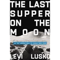 The Last Supper on the Moon