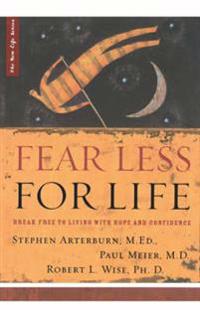 The Fear Less for Life