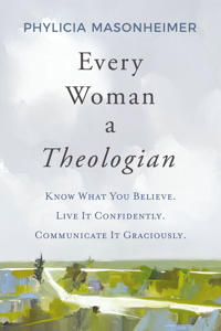 Bokomslag för "Every Woman a Theologian"