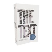 The TEXT Bible: Uncover the message between God, humanity, and you (NET, Paperback, Comfort Print)