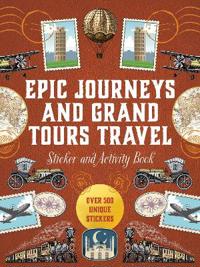 Epic Journeys and Grand Tours Travel Sticker, Color and Activity Book