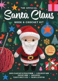 The Official Santa Claus Book and Crochet Kit