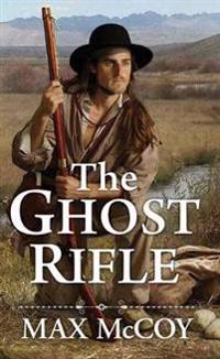 The Ghost Rifle