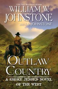 A Smoke Jensen Novel of the West