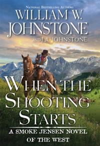 A Smoke Jensen Novel of the West