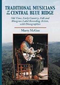 Traditional Musicians of the Central Blue Ridge