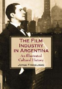 The Film Industry in Argentina