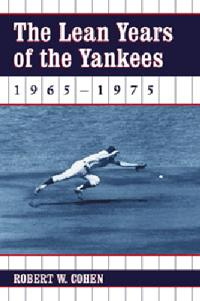 The Lean Years of the Yankees, 1965-1975