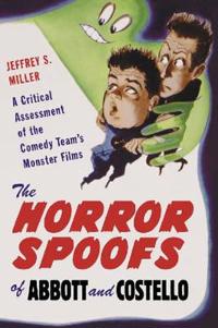 The Horror Spoofs of Abbott and Costello