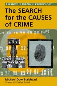 The Search for the Causes of Crime
