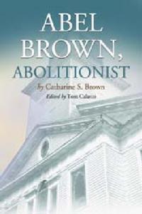 Abel Brown, Abolitionist