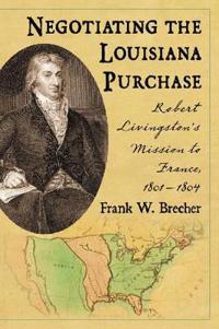 Negotiating the Louisiana Purchase