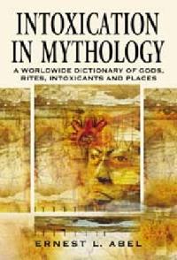 Intoxication in Mythology