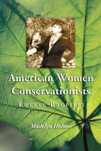 American Women Conservationists