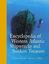Encyclopedia of Western Atlantic Shipwrecks and Sunken Treasure