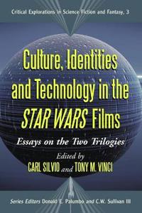 Culture, Identities and Technology in the Star Wars Films