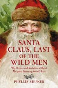 Santa Claus, Last of the Wild Men