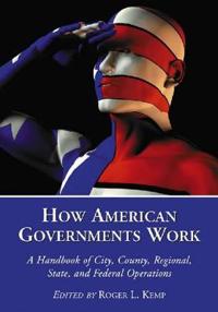 How American Governments Work