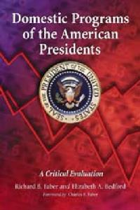 Domestic Programs of the American Presidents