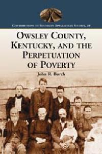 Owsley County, Kentucky, and the Perpetuation of Poverty