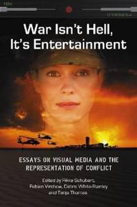 War Isn't Hell, It's Entertainment