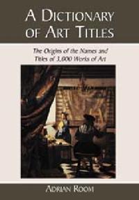 A Dictionary of Art Titles