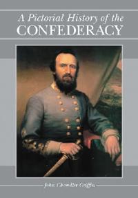 A Pictorial History of the Confederacy