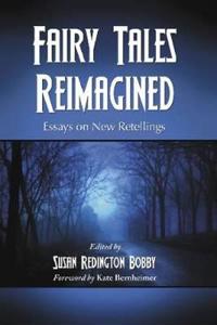 Fairy Tales Reimagined