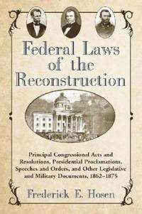 Federal Laws of the Reconstruction