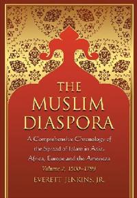 The Muslim Diaspora (Volume 2, 1500-1799)