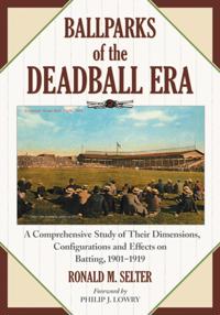 Ballparks of the Deadball Era