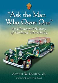 &quote;Ask the Man Who Owns One&quote;