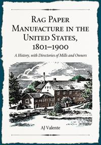 Rag Paper Manufacture in the United States, 1801-1900